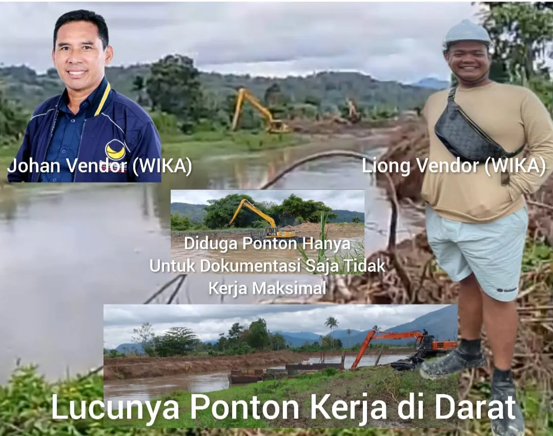 Liong dan Johan Vendor PT WIKA Diduga Obok Obok Sungai Merao Perkaya Pribadi dan Kelompok