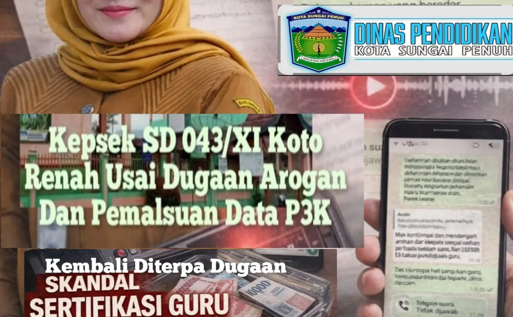 Berulah Lagi Kepsek SD N 043/Xl Koto Renah, Arogan & Pemalsuan Data P3K