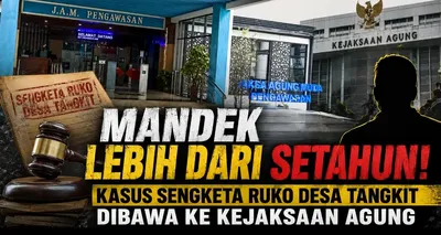 Mandek Lebih dari Setahun, Kasus Sengketa Ruko Desa Tangkit Dibawa ke Kejaksaan Agung