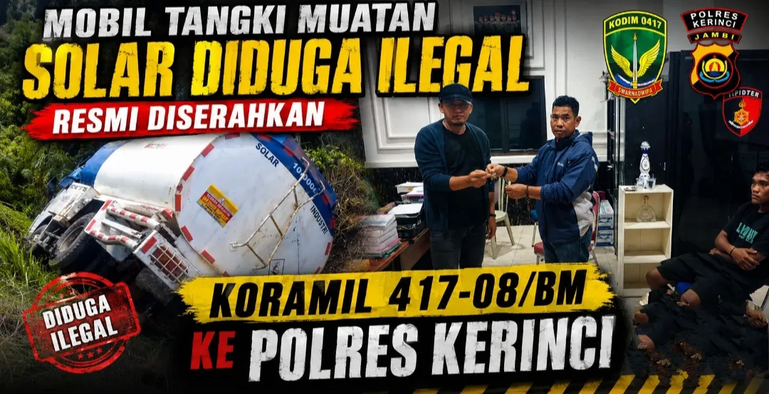 Mobil Tangki Muatan Solar Diduga Ilegal Resmi Diserahkan Koramil 417-08/BM ke Polres Kerinci
