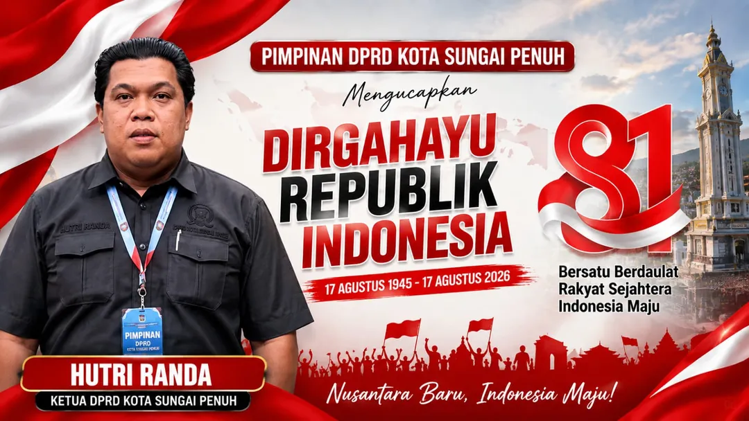 HUT ke-81 RI, Ketua DPRD Kota Sungai Penuh: Jadikan Semangat Kemerdekaan Inspirasi Majukan Daerah