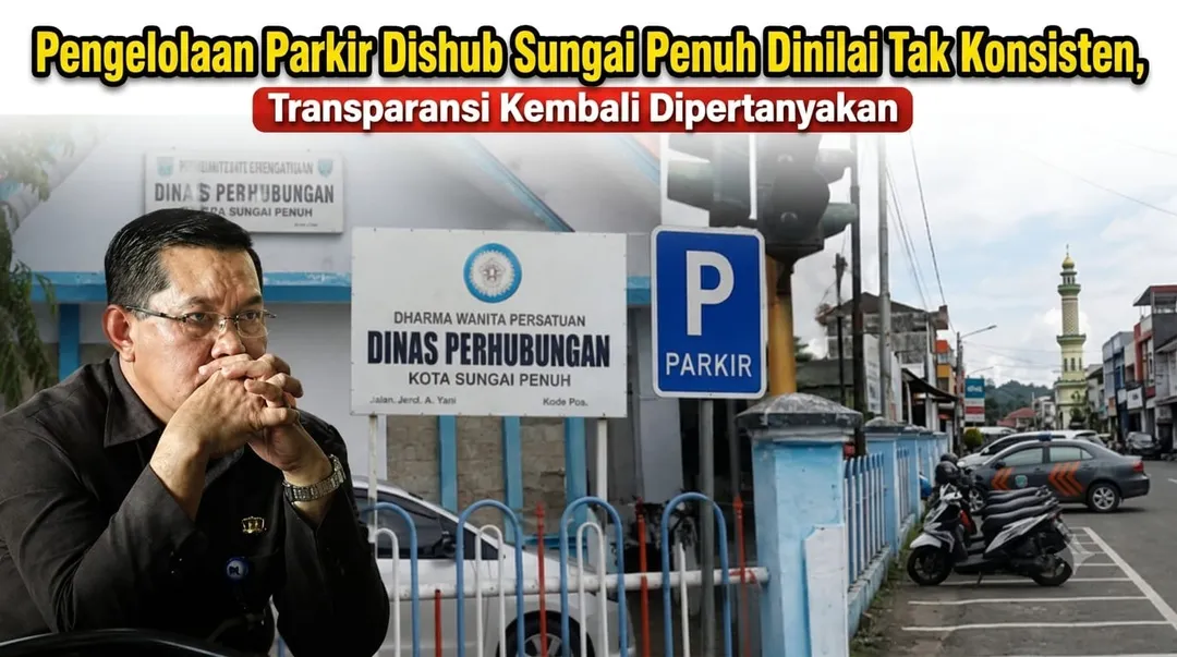 Potensi Kebocoran PAD Disorot, Pengelolaan Parkir di Sungai Penuh Diminta Lebih Terbuka