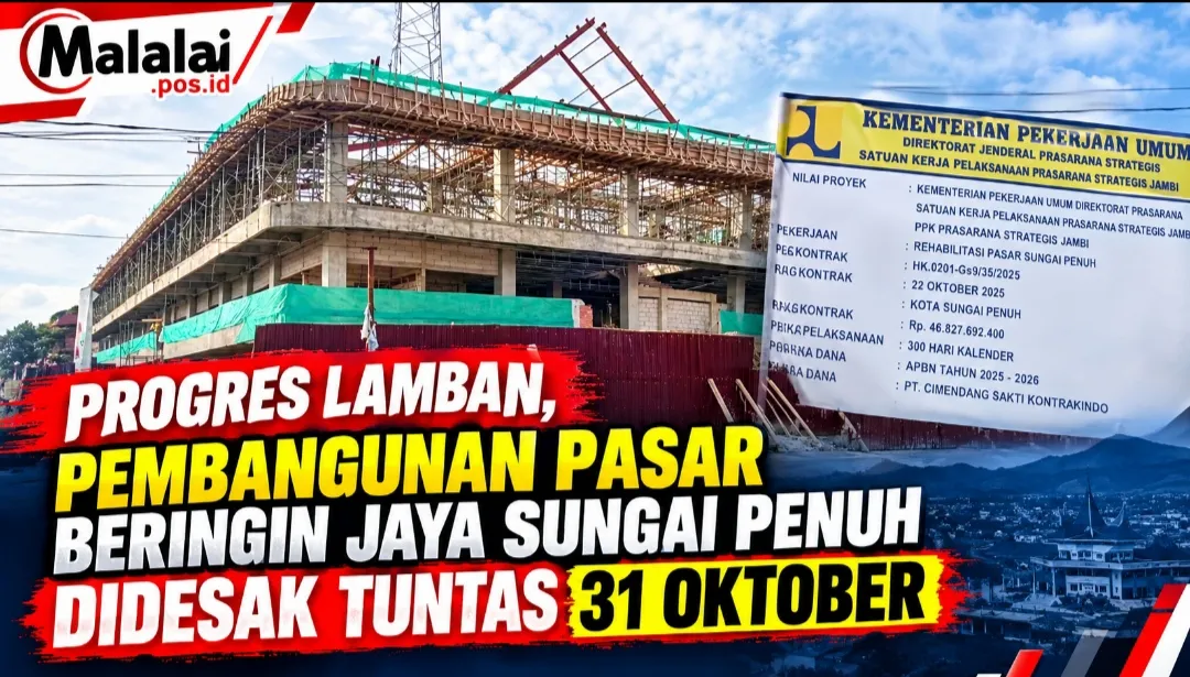 Progres Lamban, Pembangunan Pasar Beringin Jaya Sungai Penuh Didesak Tuntas 31 Oktober
