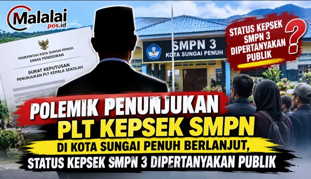 Polemik Penunjukan Plt Kepsek SMPN di Kota Sungai Penuh Berlanjut, Status Kepsek SMPN 3 Dipertanyakan Publik