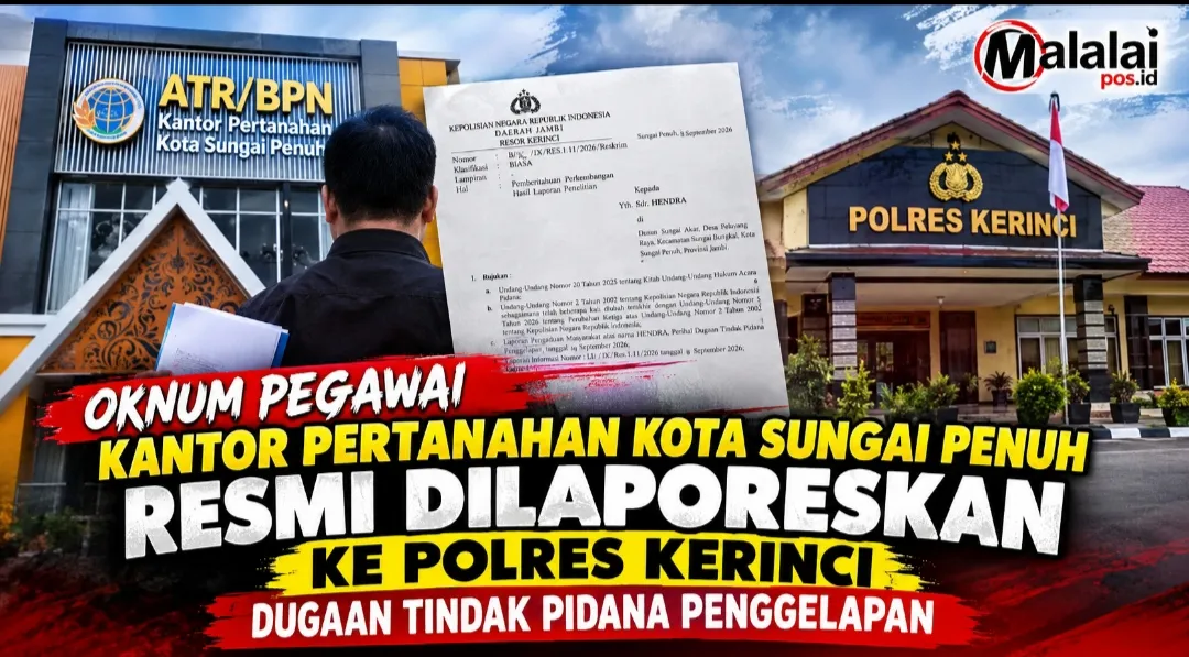 Oknum Pegawai BPN Kota Sungai Penuh Dilaporkan ke Polres Kerinci Terkait Dugaan Penggelapan Sertifikat Tanah