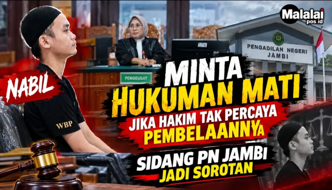 Nabil Minta Hukuman Mati Jika Hakim Tak Percaya Pembelaannya, Sidang PN Jambi Jadi Sorotan