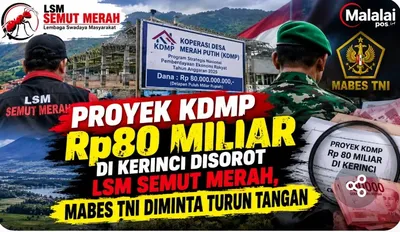 Proyek KDMP Rp80 Miliar di Kerinci Disorot LSM Semut Merah, Mabes TNI Diminta Turun Tangan