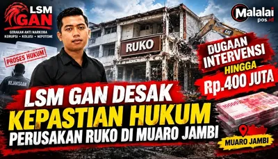 LSM GAN Desak Kepastian Hukum Perusakan Ruko di Muaro Jambi, Dugaan Ada Intervensi hingga Suap Rp400 Juta